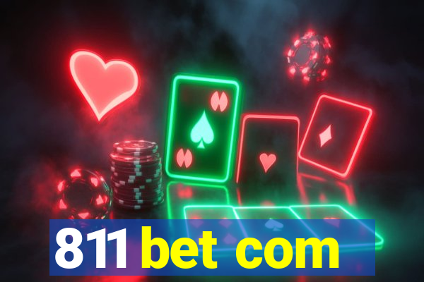 811 bet com